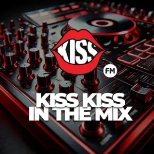 Kiss Kiss in the Mix