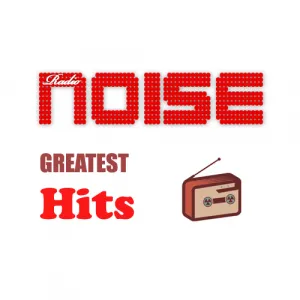 Radio Noise Greatest Hits